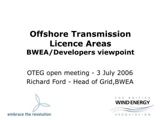 Offshore Transmission Licence Areas BWEA/Developers viewpoint