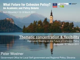 Thematic concentration &amp; flexibility High Level Meeting on the Future of Cohesion Policy