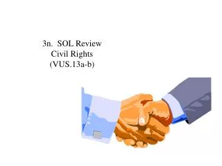 3n. SOL Review Civil Rights (VUS.13a-b)