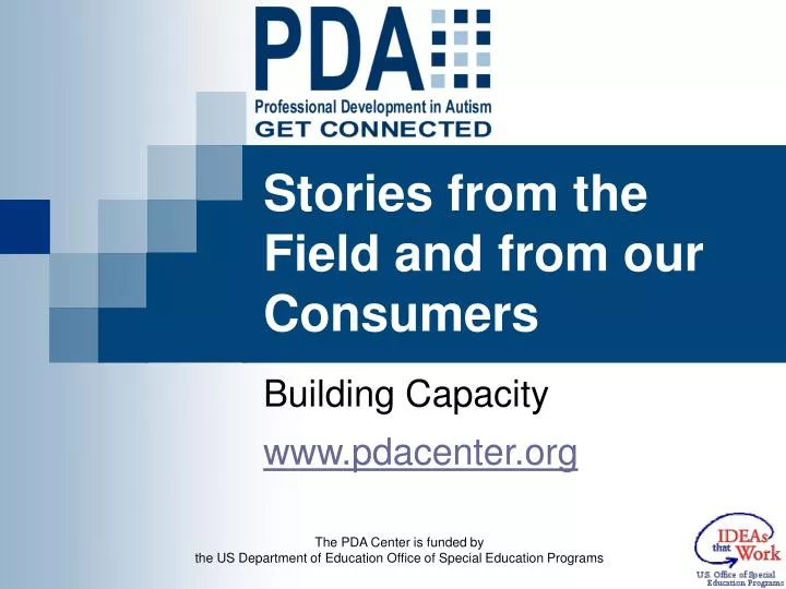 stories from the field and from our consumers