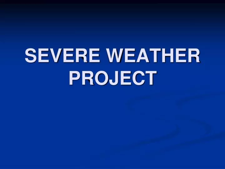 severe weather project