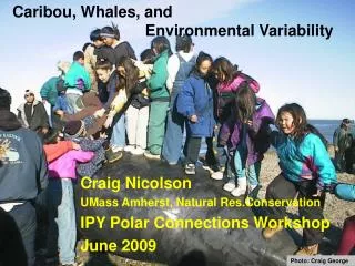 Caribou, Whales, and 			 Environmental Variability