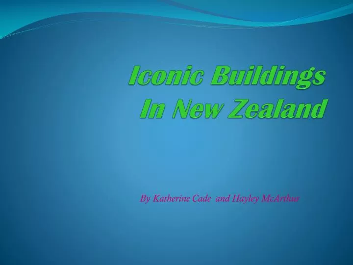 iconic buildings in new zealand