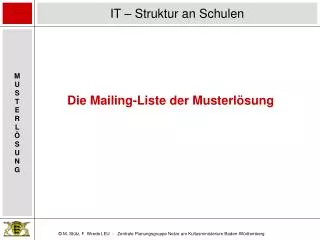 die mailing liste der musterl sung