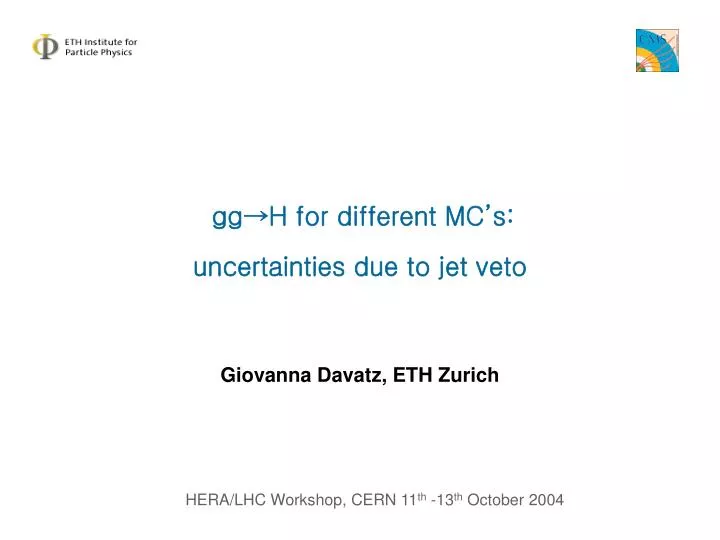 gg h for different mc s uncertainties due to jet veto