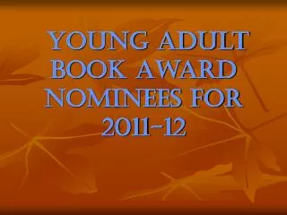 Young Adult Book Award Nominees for 2011-12