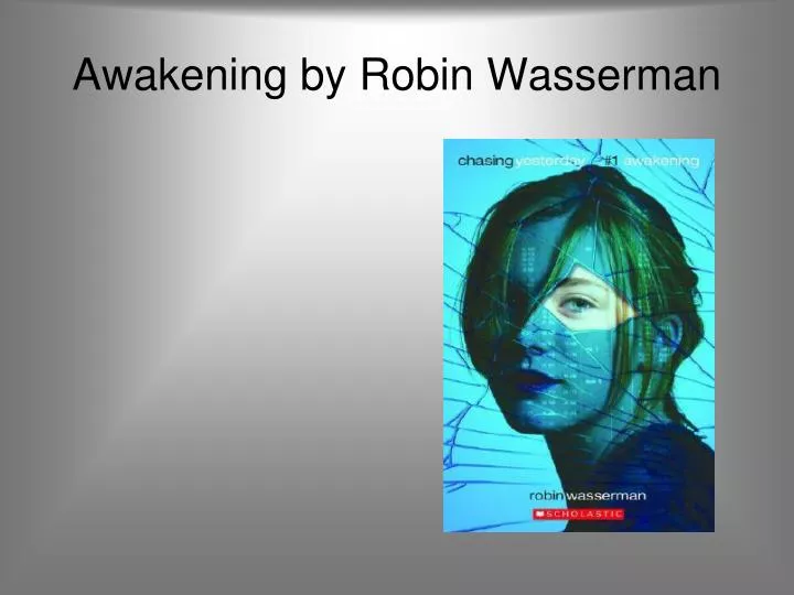 awakening by robin wasserman