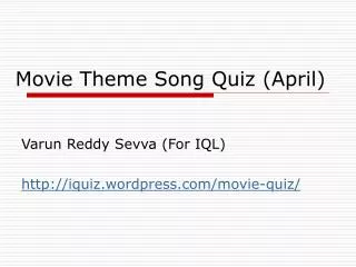 Movie Theme Song Quiz (April)