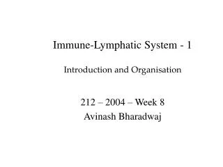 Immune-Lymphatic System - 1 Introduction and Organisation