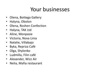 Your businesses