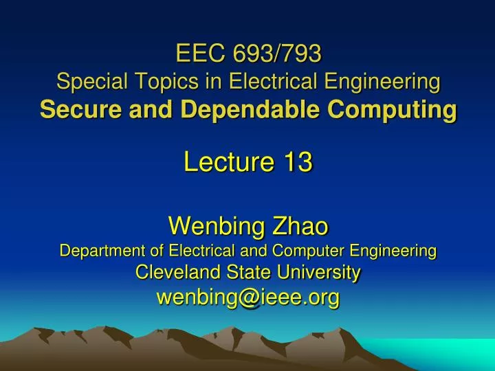 eec 693 793 special topics in electrical engineering secure and dependable computing