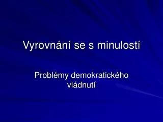 vyrovn n se s minulost