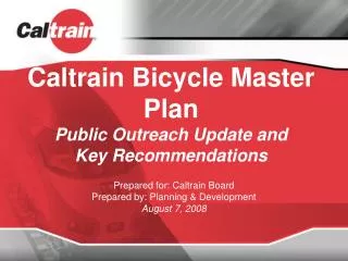 Caltrain Bicycle Master Plan Public Outreach Update and Key Recommendations