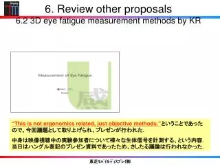 6 review other proposals 6 2 3d eye fatigue measurement methods by kr