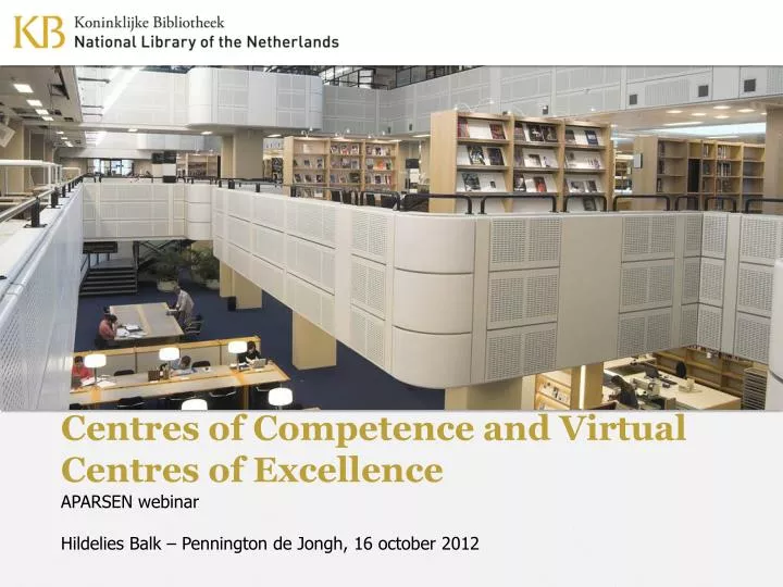 centres of competence and virtual centres of excellence