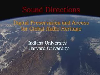 Sound Directions Digital Preservation and Access for Global Audio Heritage