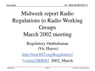 Midweek report Radio Regulations to Radio Working Groups March 2002 meeting