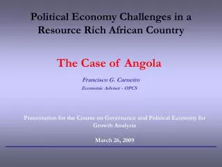 Political Economy Challenges in a Resource Rich African Country
