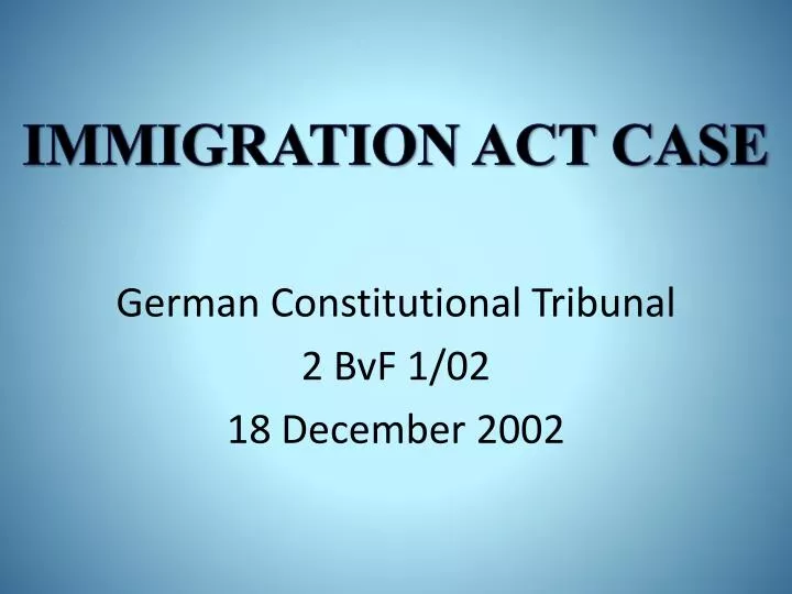 german constitutional tribunal 2 bvf 1 02 18 december 2002