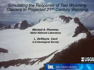 Simulating the Response of Two Wyoming Glaciers to Projected 21 rst Century Warming