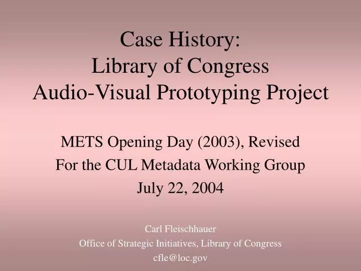 case history library of congress audio visual prototyping project