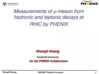 Measurements of ? meson from hadronic and leptonic decays at RHIC by PHENIX