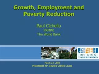 March 23, 2009 Presentation for Inclusive Growth Course
