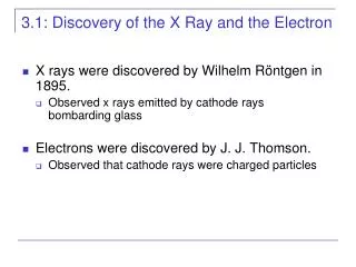 3.1: Discovery of the X Ray and the Electron