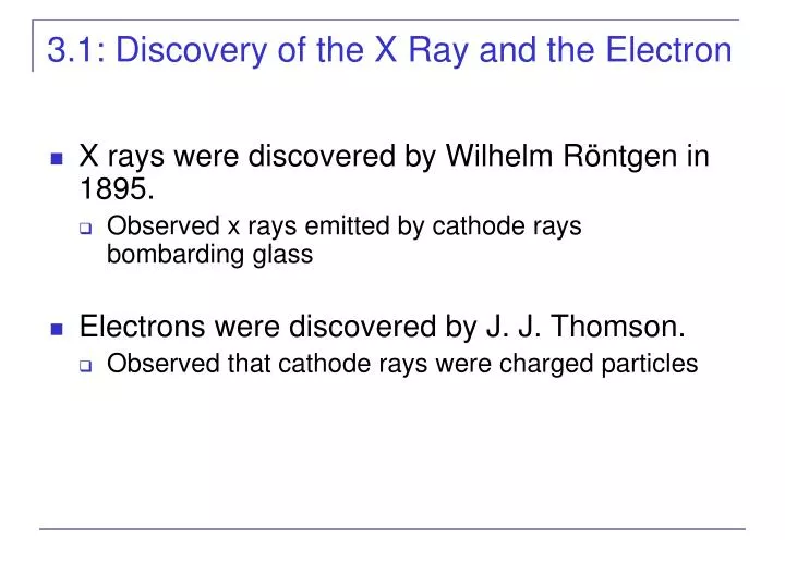 3 1 discovery of the x ray and the electron