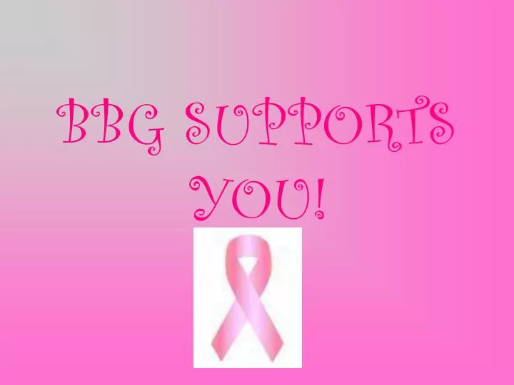 bbg supports you