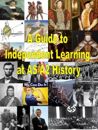 A Guide to Independent Learning at AS/A2 History