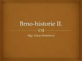 brno historie ii
