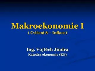 makroekonomie i cvi en 8 inflace