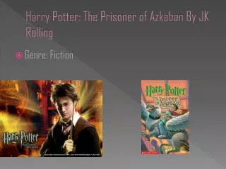Harry Potter: The Prisoner of Azkaban By JK Rolling