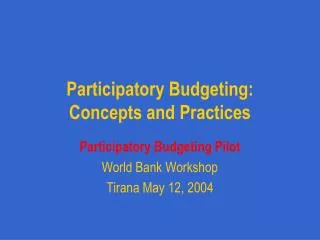 Participatory Budgeting: Concepts and Practices