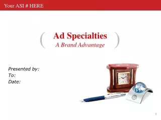 Ad Specialties A Brand Advantage