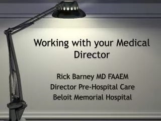 Working with your Medical Director