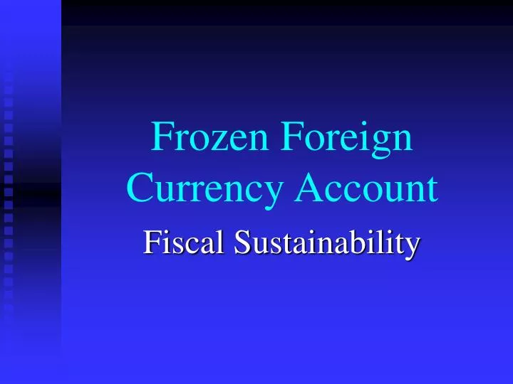 frozen foreign currency account