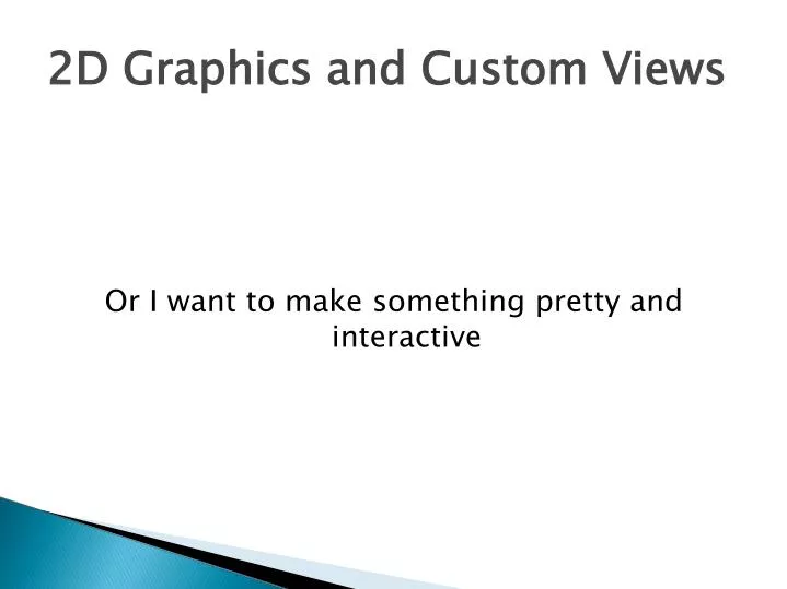 2d graphics and custom views