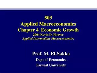503 Applied Macroeconomics Chapter 4. Economic Growth 2004 Kevin D. Hoover