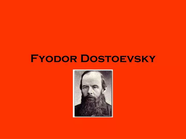 fyodor dostoevsky