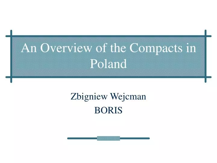 an overview of the compacts in poland