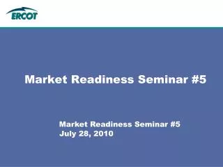 Market Readiness Seminar #5