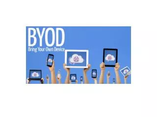 Bring Your Own Device (BYOD)