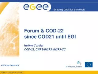 Forum &amp; COD-22 since COD21 until EGI