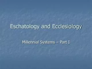 Eschatology and Ecclesiology