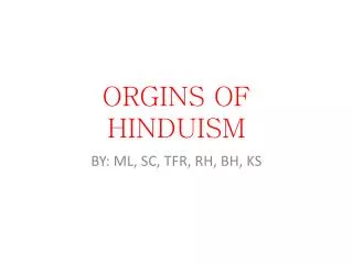 ORGINS OF HINDUISM