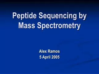 Peptide Sequencing by Mass Spectrometry