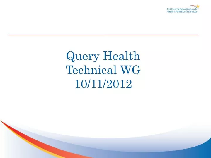 query health technical wg 10 11 2012