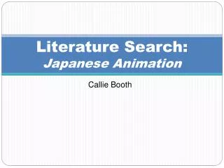 Literature Search: Japanese Animation